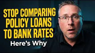 Thumbnail: Stop Comparing Policy Loans to Bank Rates