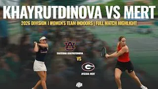 Thumbnail: Extended Highlights: Ekaterina Khayrutdinova (AUB) vs Aysegul Mert (UGA) | 2026 ITA Indoor Nationals