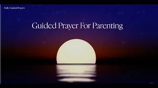 Thumbnail: Guided Prayer for Parenting