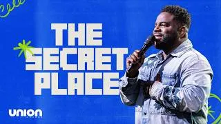 Thumbnail: The Secret Place | Pastor Brian Bullock | Union Church Charlotte