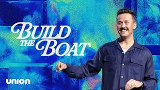 Thumbnail: Build The Boat | Pastor Noah Herrin | Union Church Charlotte