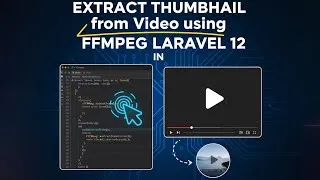 Thumbnail: Laravel 12 FFmpeg: How to Extract Thumbnails from Video in PHP