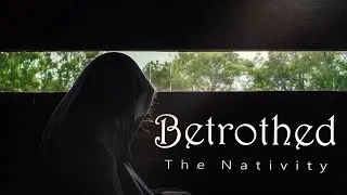 Thumbnail: Betrothed - (The Nativity) Trailer