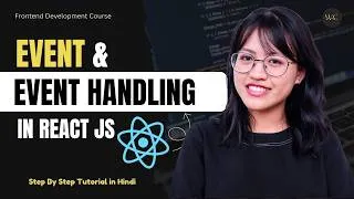 Thumbnail: Events & Event Handling In React JS 🚀 | React JS Tutorial In Hindi | Frontend Course @webcoding25