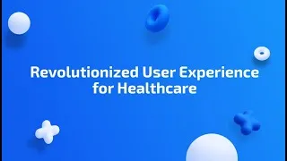 Thumbnail: Evolving UX for the Healthcare Industry