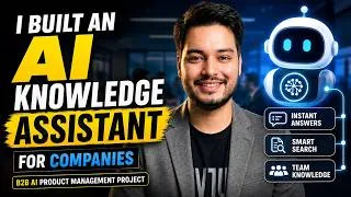 Thumbnail: I Built an AI Knowledge Assistant for Companies | B2B AI Product Management Project