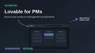 Thumbnail: How to Use Lovable as a No-Code Tool to Improve PM Productivity