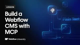 Thumbnail: Build a CMS with AI & MCP – Webflow tutorial