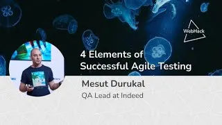 Thumbnail: WebHack#62 4 Elements of Successful Agile Testing