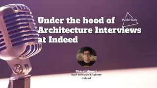 Thumbnail: WebHack #51 Under the hood of Architecture Interviews at Indeed