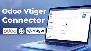 Thumbnail: How to Integrate Vtiger CRM with Odoo Using the Vtiger Odoo Connector?