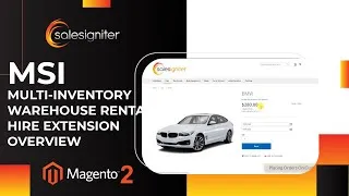 Thumbnail: Magento 2 MSI Multi-Inventory Warehouse Rental Hire Extension Overview