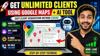 Thumbnail: 🚀 Get Unlimited Clients Using Google Maps + AI Tool | Easy Client Acquisition Method (2026)