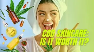 Thumbnail: Is CBD good for your skin? (Science Exapleined)