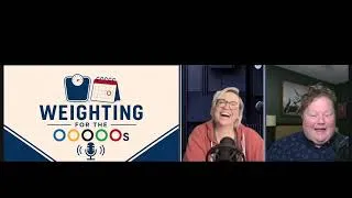 Thumbnail: Weighting for the OOOOOs ep 005