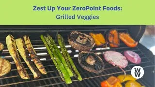 Thumbnail: Zest Up Your ZPFs: Grilled Veggies