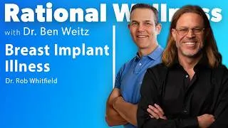 Thumbnail: Breast Implant Illness with Dr. Robert Whitfield | Rational Wellness Podcast 474