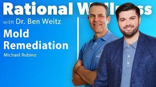 Thumbnail: Mold Remediation with Michael Rubino | Rational Wellness Podcast 473