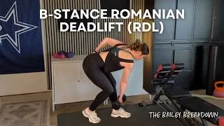 Thumbnail: HOW TO B-STANCE RDL I The Bailey Breakdown