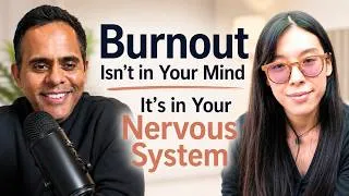 Thumbnail: Burnout Isn't in Your Mind It's in Your Nervous System | Jess Soh