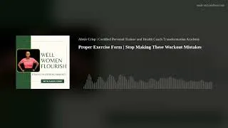 Thumbnail: Proper Exercise Form | Stop Making These Workout Mistakes