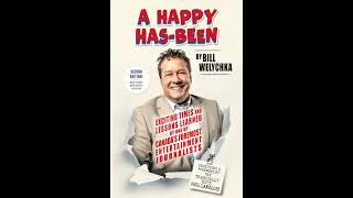 Thumbnail: Bill Welychka interview on Y105.9 for the Second Edition of "A Happy Has-Been".