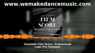Thumbnail: Cinematic Film Score Professional Logic Pro Template Ambient Chill Tycho Style