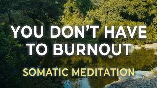 Thumbnail: Burnout Meditation | Calm Your Nervous System Without Losing Your Drive
