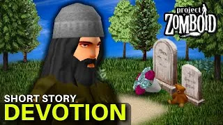 Thumbnail: Devotion | Project Zomboid Short Story