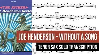 Thumbnail: Joe Henderson plays "Without a Song" | Tenor Saxophone Solo Transcription (Bb)
