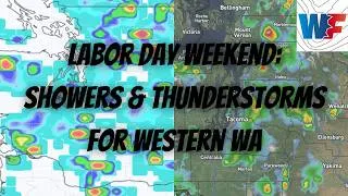 Thumbnail: Labor Day Weekend: Showers & Thunderstorms for Western WA