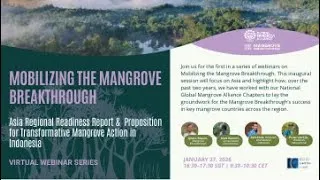 Thumbnail: Mobilizing the Mangrove Breakthrough in Asia Webinar Recording ENG