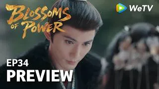 Thumbnail: 【Preview EP34】Blossoms of Power 百花杀｜ Meng Ziyi & He Yu | WeTV