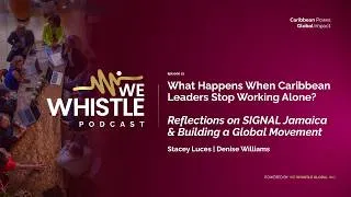 Thumbnail: What Happens When Caribbean Leaders Stop Working Alone? The Birth of a Global Movement