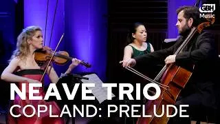 Thumbnail: Aaron Copland: Prelude from Symphony for Organ and Orchestra (arr. for piano trio) | Neave Trio