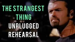 Thumbnail: George Michael - The Strangest Thing (Unplugged Rehearsal 1996)