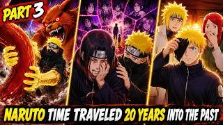 Thumbnail: 🔥 Naruto Time Traveled 20 Years Into The Past To Save Everyone? 😱 | Part 3 #Naruto @whatifaniverse 