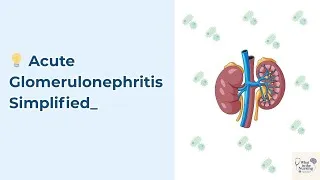 Thumbnail: Acute Glomerulonephritis Simplified | Causes, Symptoms & Nursing Care Explained