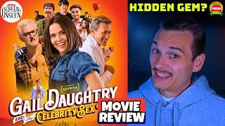 Thumbnail: Gail Daughtry And The Celebrity Sex Pass | Movie Review + Surprise Comedy Of The Summer?