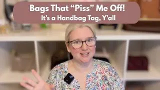 Thumbnail: It's a Tag! Bags That Tick Me Off #handbagcollection #handbagtag
