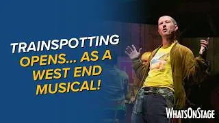 Thumbnail: Trainspotting The Musical | West End opening night highlights in London