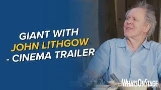 Thumbnail: Giant with John Lithgow | Cinema trailer