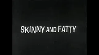 Thumbnail: Skinny and Fatty (1958)