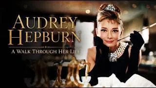 Thumbnail: Audrey Hepburn: A Walk Through Her Life