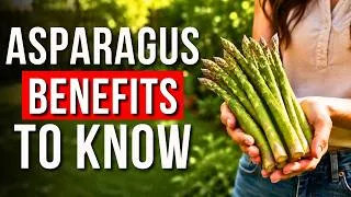 Thumbnail: 5 Benefits of Asparagus You Should Know (Plant It Once, Enjoy It Forever)