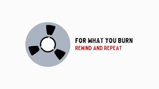 Thumbnail: For What You Burn - Rewind and Repeat [2026 EP] | Instrumental Post-Rock