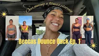 Thumbnail: Beccas Bounce Back Ep 1: Overcoming a fitness plateau 