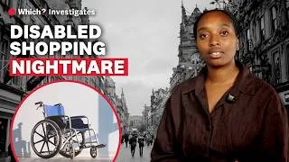 Thumbnail: Exposed: Major retailers failing disabled shoppers - Which?