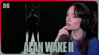 Thumbnail: The Haunting | ALAN WAKE 2 First Playthrough - Ep.6