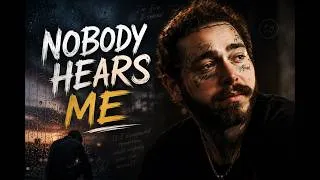 Thumbnail: POST MALONE- NOBODY HEARS ME (Emotional Lyrics Video)